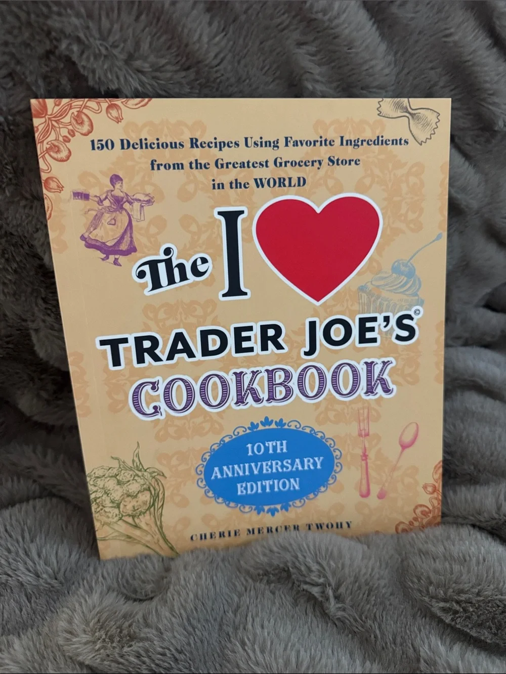 I ❤️ Trader Joe’s Cookbook